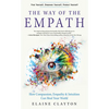 The Way of the Empath: How Compassion, Empathy, and Intuition Can Heal Your World - Paperback