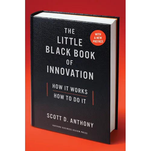 The Little Black Book of Innovation: How It Works, How to Do It - Paperback