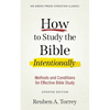 How to Study the Bible Intentionally: Methods and Conditions for Effective Bible Study - Paperback