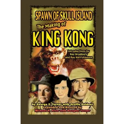 Spawn of Skull Island The Making of King Kong - Paperback