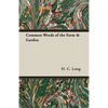 Common Weeds of the Farm & Garden - Paperback