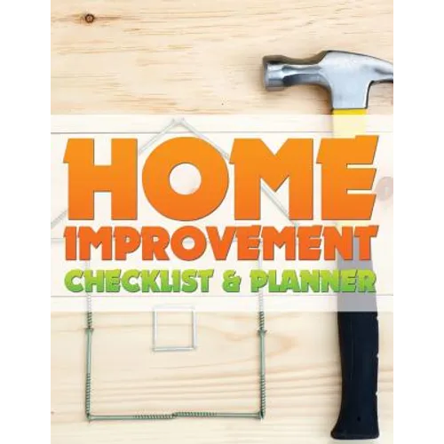 Home Improvement Checklist and Planner - Paperback