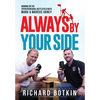 Always By Your Side: Winning on the Entrepreneurial Battlefield...with Mark & Marcus Haney - Hardcover