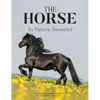 The Horse: Its Nature, Revealed - Paperback
