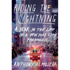 Riding the Lightning: A Year in the Life of a New York City Paramedic - Hardcover
