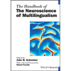 The Handbook of the Neuroscience of Multilingualism - Paperback