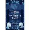 The Ghosts of Marshley Park - Paperback