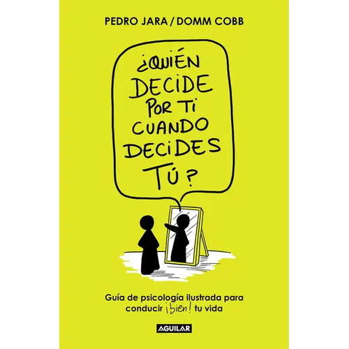 ¿Quién Decide Por Ti Cuando Decides Tú? / Who Decides for You When It Is Up to You? - Paperback