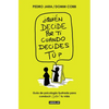 ¿Quién Decide Por Ti Cuando Decides Tú? / Who Decides for You When It Is Up to You? - Paperback