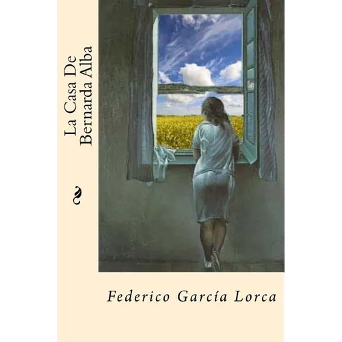 La Casa De Bernarda Alba (Spanish Edition) - Paperback