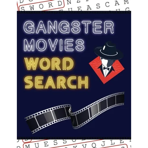 Gangster Movies Word Search: 50+ Film Puzzles With Action Movie Pictures Have Fun Solving These Large-Print Word Find Puzzles! - Paperback