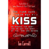 The Fans Have Their Say KISS: We Wanted the Best and We Got the Best - of the '90s and Beyond - Paperback