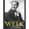 Lawrence Welk: The Life and Legacy of the Famous Bandleader and Television Host - Paperback