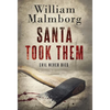 Santa Took Them - Hardcover