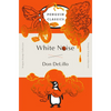 White Noise: (Penguin Orange Collection) - Paperback