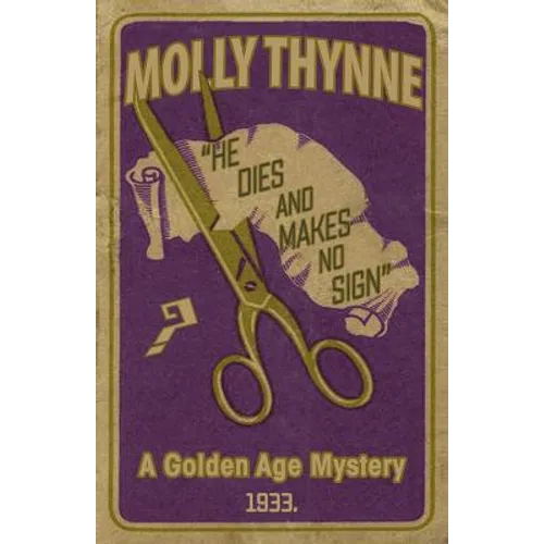 He Dies and Makes no Sign: A Golden Age Mystery - Paperback