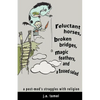 Reluctant Horses, Broken Bridges, Magic Feathers, and a Tossed Salad - Paperback