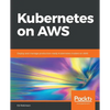 Kubernetes on AWS - Paperback