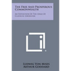 The Free and Prosperous Commonwealth: An Exposition of the Ideas of Classical Liberalism - Paperback