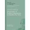 Ammonius: Interpretation of Porphyry's Introduction to Aristotle's Five Terms - Paperback