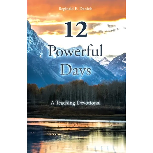 12 Powerful Days: A Teaching Devotional - Paperback