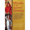 Heralds of the Second Coming: Our Lady, the Divine Mercy, and the Popes of the Marian Era from Blessed Pius IX to Benedict XVI - Paperback