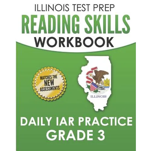 ILLINOIS TEST PREP Reading Skills Workbook Daily IAR Practice Grade 3: Preparation for the Illinois Assessment of Readiness ELA/Literacy Tests - Paperback