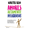 Amores Altamente Peligrosos / Highly Dangerous Loves - Paperback