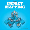 Impact Mapping: Making a Big Impact with Software Products and Projects - Paperback