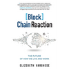 [Block]Chain Reaction: The Future of How We Live and Work - Paperback