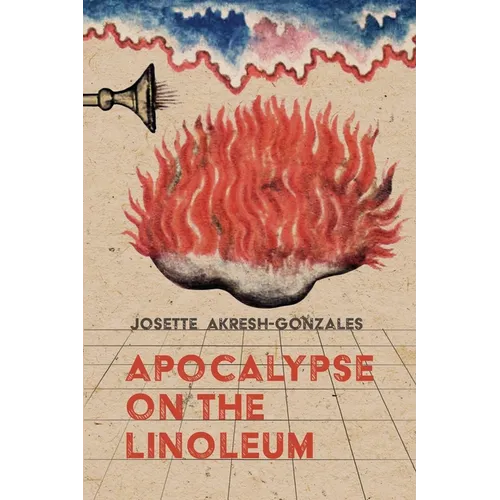 Apocalypse on the Linoleum - Paperback