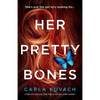 Her Pretty Bones: A completely addictive crime thriller with nail-biting suspense - Paperback