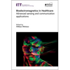 Bioelectromagnetics in Healthcare: Advanced Sensing and Communication Applications - Hardcover