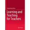 Learning and Teaching for Teachers - Paperback