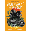 Black Birds in the Sky: The Story and Legacy of the 1921 Tulsa Race Massacre - Paperback