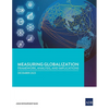 Measuring Globalization: Framework, Analysis, and Implications - Paperback