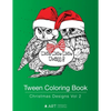 Tween Coloring Book: Christmas Designs Vol 2: Colouring Book for Teenagers, Young Adults, Boys, Girls, Ages 9-12, 13-16, Cute Arts & Craft Gift, Detai - Paperback