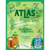 Atlas de Lugares Extraordinarios Para Pequeños Curiosos / Atlas of Extraordinary Places to Discover the World - Hardcover