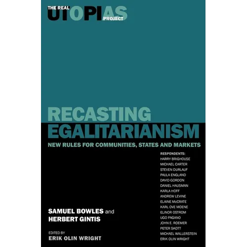 Recasting Egalitarianism: New Rules of Communities, States and Markets - Paperback