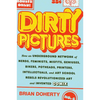 Dirty Pictures: How an Underground Network of Nerds, Feminists, Misfits, Geniuses, Bikers, Potheads, Printers, Intellectuals, and Art School Rebels Re - Hardcover
