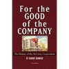 For the Good of the Company: The History of the McCrory Corporation - Paperback