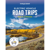 Lonely Planet Electric Vehicle Road Trips USA & Canada: 60 Magnificent Routes Features Drive Overview, Plan & Prepare Guide Find Nearby Charging Stati - Hardcover