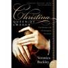Christina, Queen of Sweden: The Restless Life of a European Eccentric - Paperback