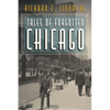 Tales of Forgotten Chicago - Paperback