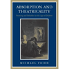 Absorption and Theatricality: Painting and Beholder in the Age of Diderot - Paperback