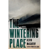 The Wintering Place - Hardcover