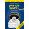¡Me Vale Madres! Reloaded / I Don't Give a Damn! New Edition - Paperback
