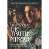 Shattering the Truth Mirage: How To Share A Witness Across Worldview Barriers - Hardcover