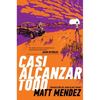 Casi Alcanzar Todo (Barely Missing Everything) - Hardcover