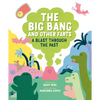 The Big Bang and Other Farts: A Blast Through the Past - Hardcover
